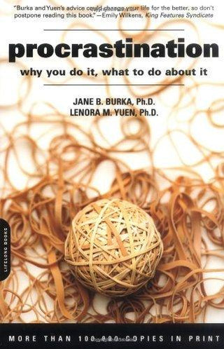 Procrastination : Why You Do it, What to Do About it - Thryft