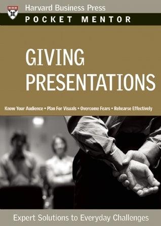 Giving Presentations : Expert Solutions to Everyday Challenges - Thryft