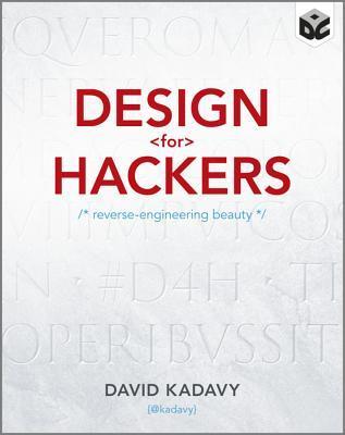 Design for Hackers - Reverse Engineering Beauty