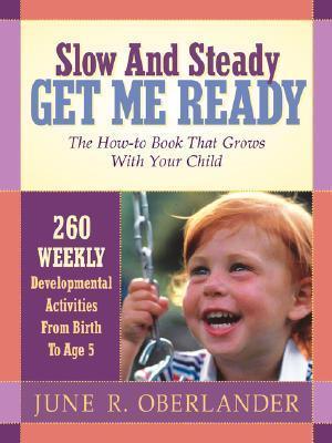 Slow and Steady Get Me Ready For Kindergarten : 260 Activities To Do With Your Child From Age 0 to 5 - Thryft