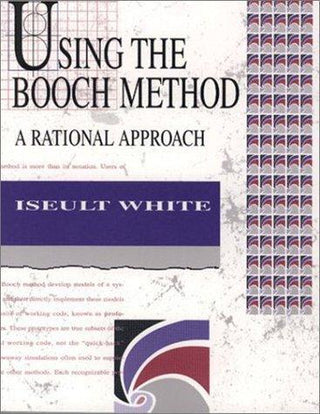 Using The Booch Method - A Rational Approach - Thryft