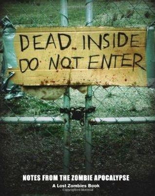 Dead Inside, Do Not Enter: Notes from the Zombie Apocalypse - Thryft