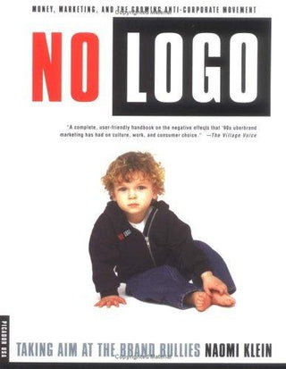 No Logo: Taking Aim at the Brand Bullies - Thryft