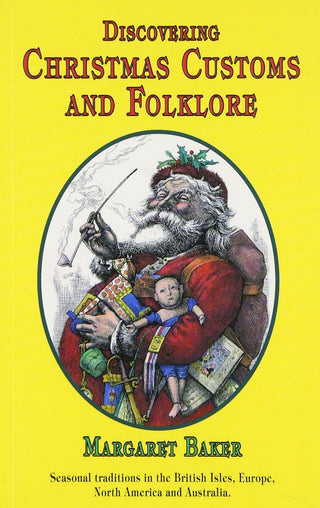 Discovering Christmas Customs and Folklore - A Guide to Seasonal Rites Throughout the World - Thryft