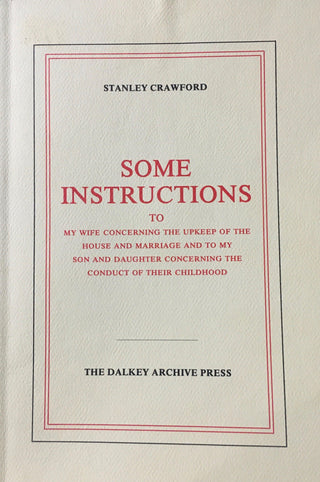 Some Instructions to My Wife : Concerning the Upkeep of the House and Marriage, and to My Son and Daughter Concerning the Conduct of Their Childhood - Thryft
