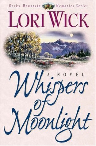 Whispers of Moonlight - Rocky Mountain Memories
