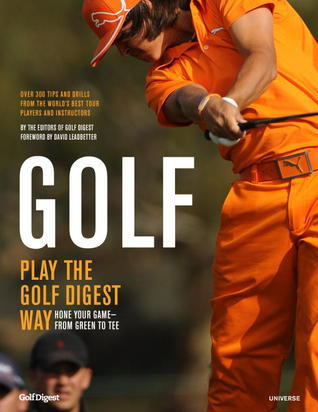 Golf: How to Play the Golf Digest Way