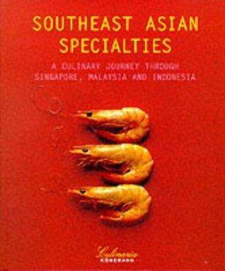 South-east Asian Specialties : A Culinary Journey - Thryft