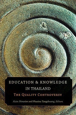 Education and Knowledge in Thailand - The Quality Controversy