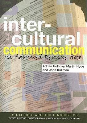 Intercultural Communication : An advanced resource book for students - Thryft