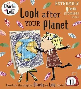 Look After Your Planet - Charlie and Lola - Thryft