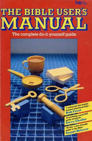 The Bible User's Manual