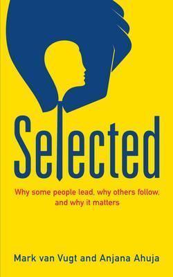 Selected: Why some people lead, why others follow, and why it matters - Thryft