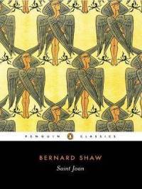 Saint Joan: A Chronicle Play in Six Scenes and an Epilogue