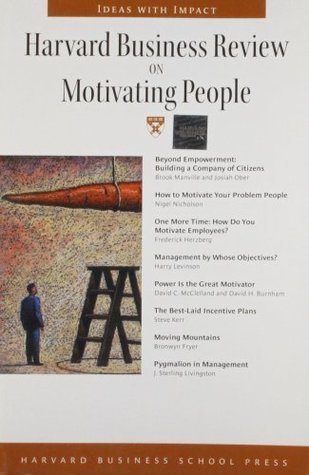 Harvard Business Review on Motivating People