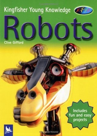 Robots - Kingfisher Young Knowledge