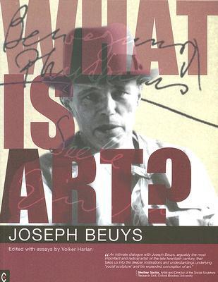 What Is Art? Conversation with Joseph Beuys