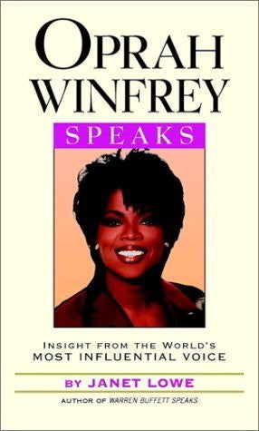 Oprah Winfrey Speaks: Insight from the World's Most Influential Voice