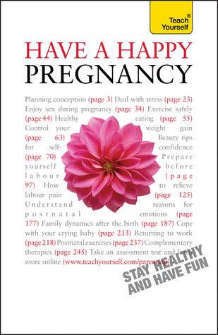 Have A Happy Pregnancy - Thryft