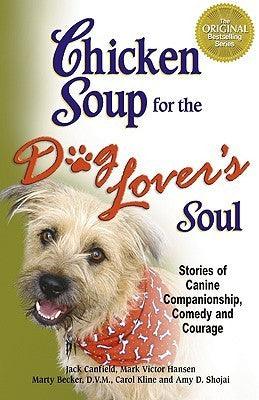 Chicken Soup for the Dog Lover's Soul - Thryft