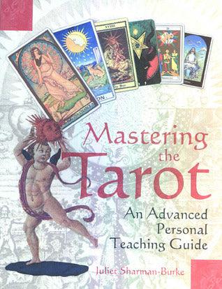 Mastering the Tarot : An Advanced Personal Teaching Guide - Thryft