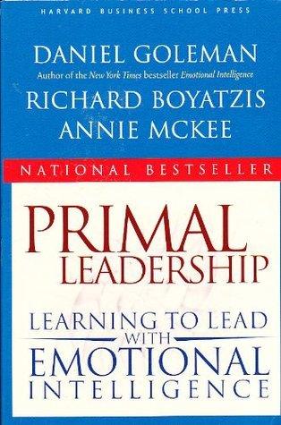 Primal Leadership : Learning to Lead With Emotional Intelligence - Thryft