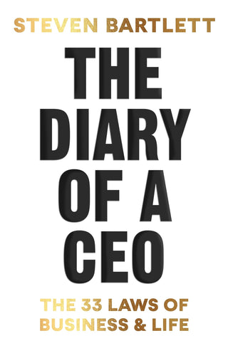 The Diary of a CEO: The 33 Laws of Business & Life