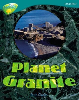 Oxford Reading Tree: Level 16: TreeTops Non-Fiction: Planet Granite - Thryft