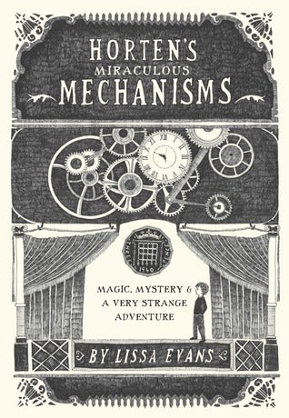 Horten's Miraculous Mechanisms: Magic, Mystery & A Very Strange Adventure