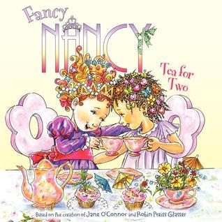 Tea for Two - Fancy Nancy