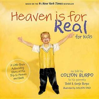 Heaven Is for Real for Kids: A Little Boy's Astounding Story of His Trip to Heaven and Back