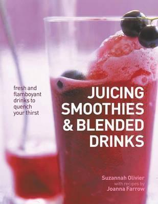 Juicing, Smoothies & Blended Drinks - Thryft