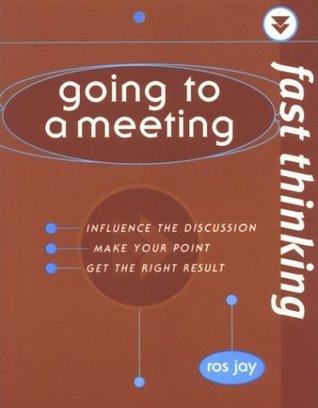 Going To A Meeting - Influence The Discussion, Make Your Point, Get The Right Result - Thryft