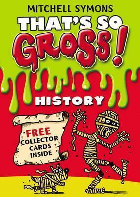 That's So Gross!: History - Thryft