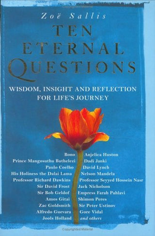 Ten Eternal Questions: Wisdom, Insight and Reflection for Life's Journey