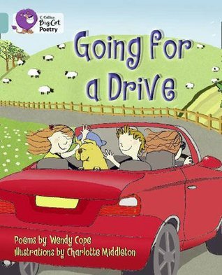 Going for a Drive - Collins Big Cat Poetry: Turquoise Band 7