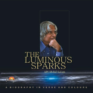 The Luminous Sparks: A Biography in Verse and Colours