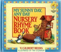My Sunny Day, Any Day Nursery Rhyme Book