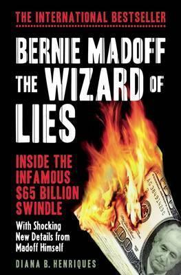 Bernie Madoff, the Wizard of Lies : Inside the Infamous $65 Billion Swindle - Thryft