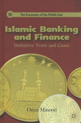 Islamic Banking and Finance : Definitive Texts and Cases - Thryft