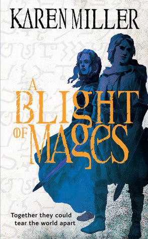 A Blight of Mages - Kingmaker, Kingbreaker