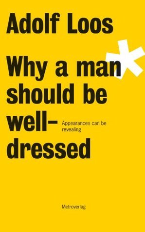 Why a Man Should Be Well-Dressed