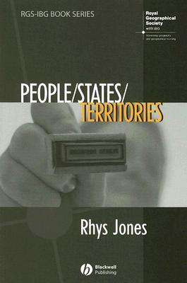People/States/Territories: The Political Geographies of British State Transformation