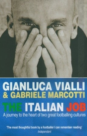 The Italian Job: A Journey to the Heart of Two Great Football Cultures
