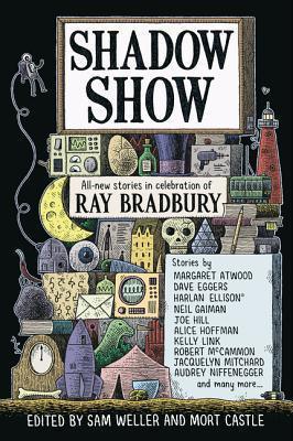 Shadow Show : All-New Stories in Celebration of Ray Bradbury - Thryft