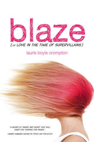 Blaze (or Love in the Time of Supervillains) - Thryft