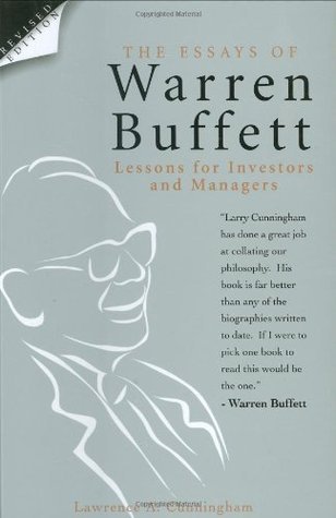 The Essays of Warren Buffett: Lessons for Investors and Managers