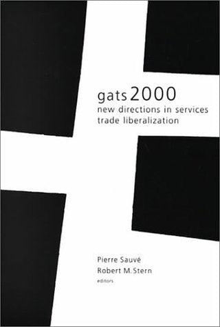 Gats 2000 : New Directions in Services Trade Liberalization - Thryft