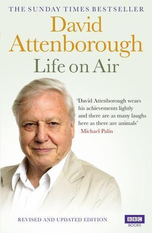 Life on Air: Memoirs of a Broadcaster