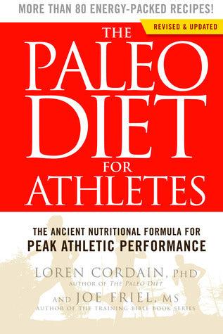 The Paleo Diet for Athletes : A Nutritional Formula for Peak Athletic Performance - Thryft